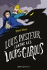 Louis_Pasteur_cotre_les_loups-garous.jpg
